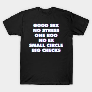 GOOD SEX NO STRESS ONE BOO NO EX SMALL CIRCLE BIG CHECKS Single Funny Saying 3D ART T-Shirt